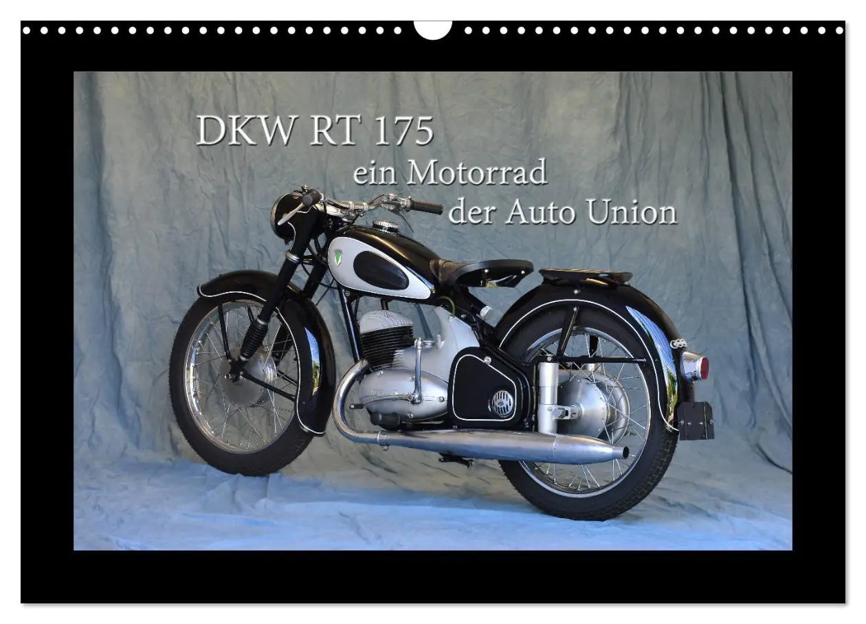 Cover: 9783457878484 | DKW RT 175 - Ein Motorrad der Auto Union (Wandkalender 2026 DIN A3...