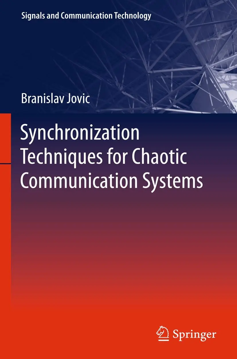 Cover: 9783642218484 | Synchronization Techniques for Chaotic Communication Systems | Jovic