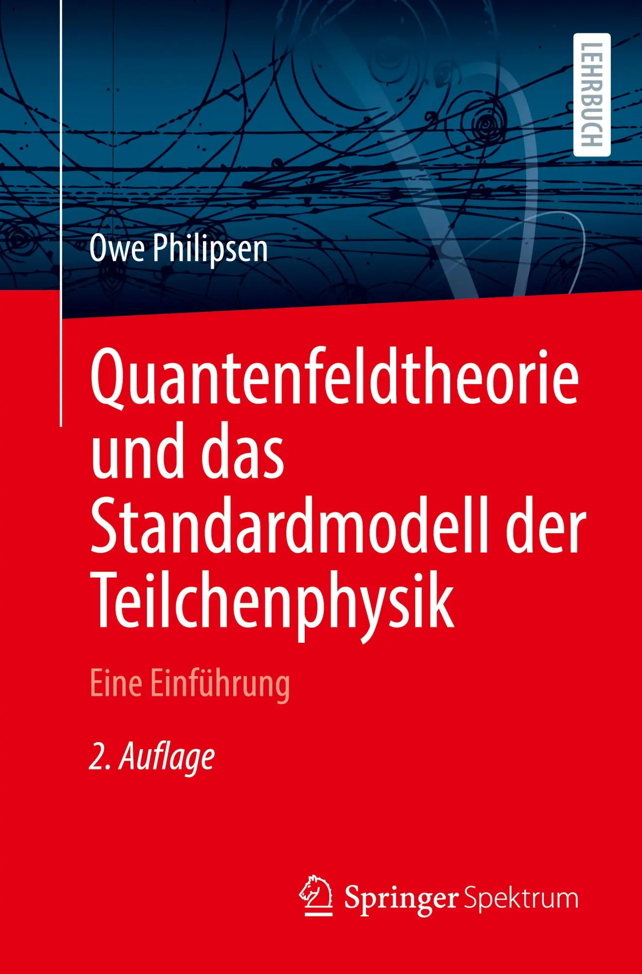 Cover: 9783662708484 | Quantenfeldtheorie und das Standardmodell der Teilchenphysik | Buch Cover: 9783662708484 | Quantenfeldtheorie und das Standardmodell der Teilchenphysik | Buch