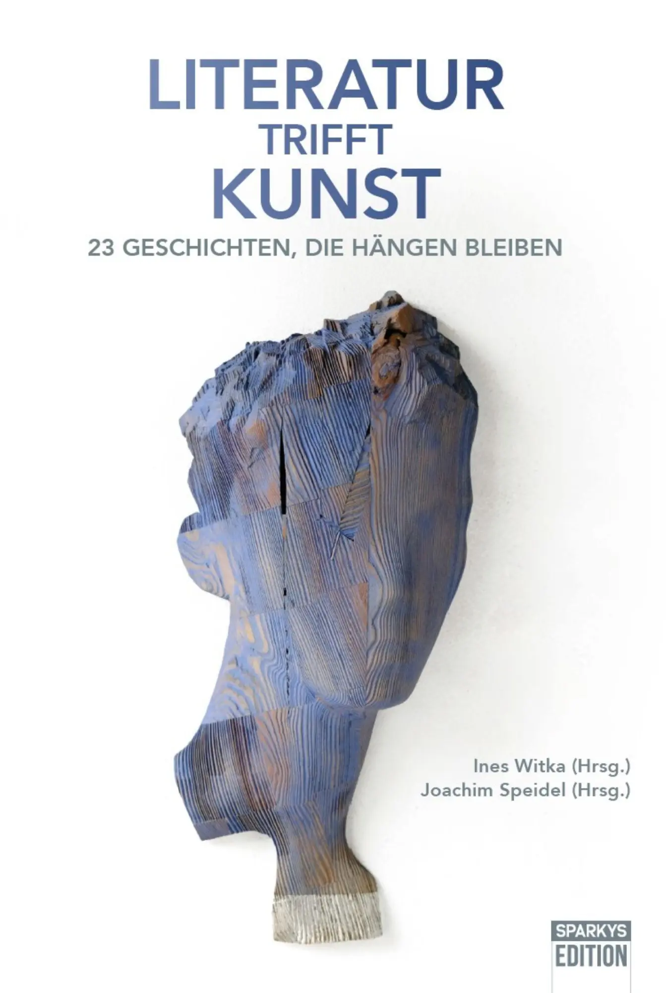 Cover: 9783949768484 | Literatur trifft Kunst | 23 Geschichten, die hängen bleiben | Buch