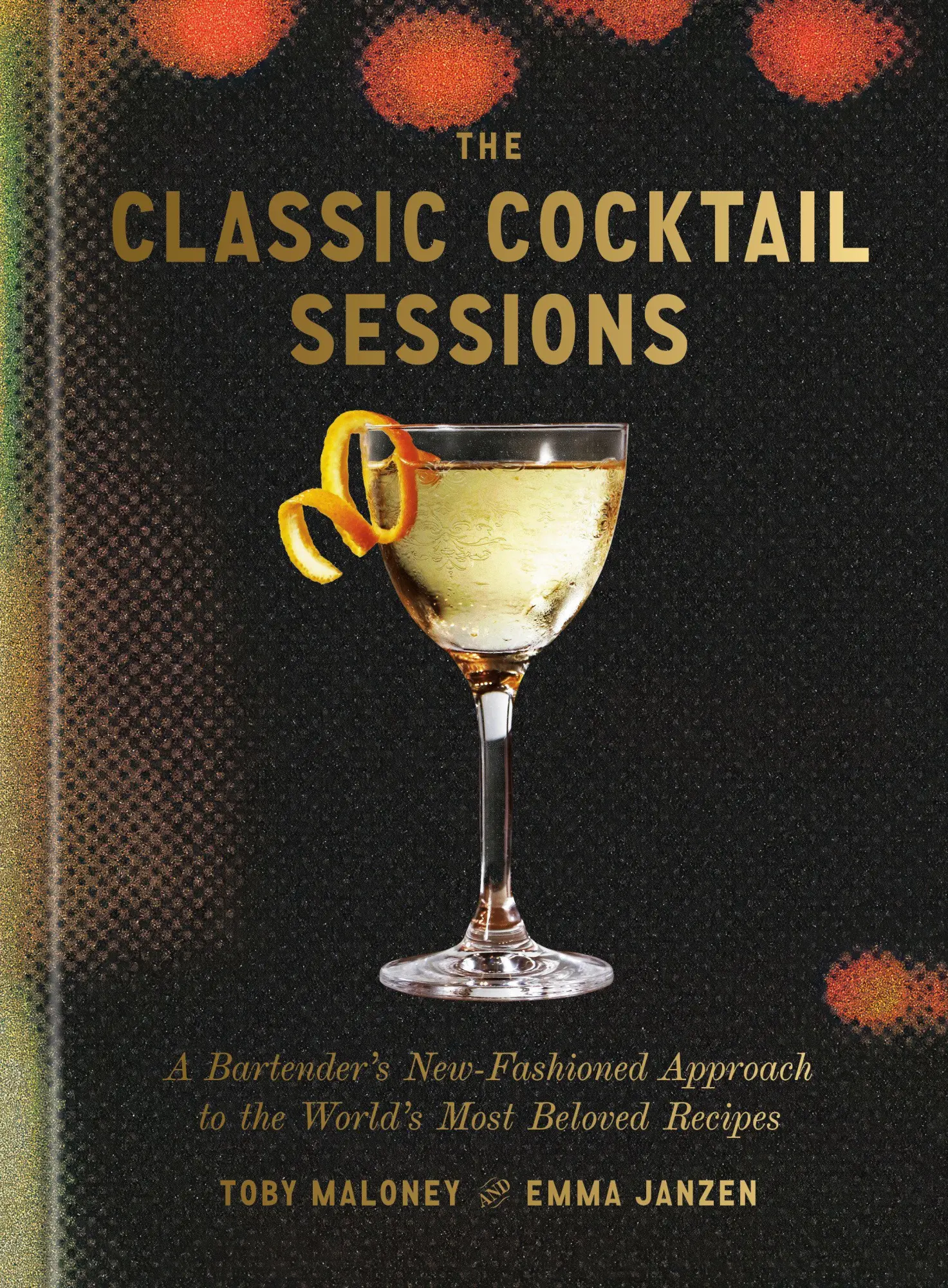 Cover: 9780593798584 | The Classic Cocktail Sessions | Emma Janzen (u. a.) | Buch | Englisch