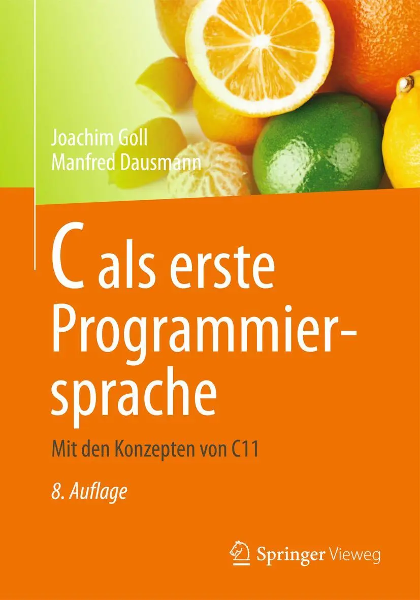 Cover: 9783834818584 | C als erste Programmiersprache | Mit den Konzepten von C11 | Buch
