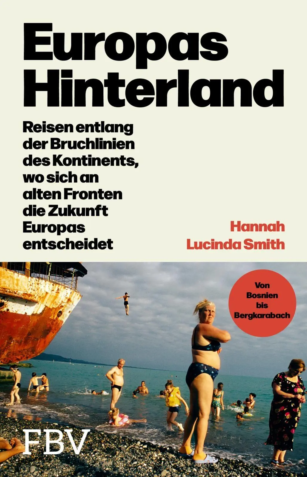 Cover: 9783959728584 | Europas Hinterland | Hannah Lucinda Smith | Buch | 288 S. | Deutsch