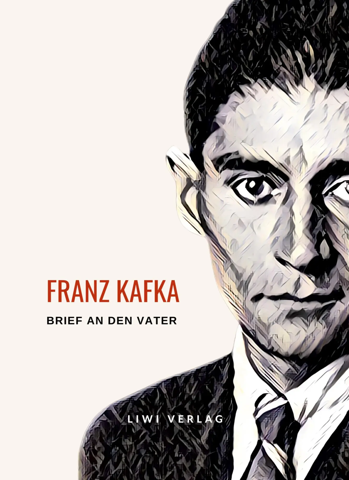 Cover: 9783965428584 | Franz Kafka: Brief an den Vater. Vollständige Neuausgabe | Franz Kafka
