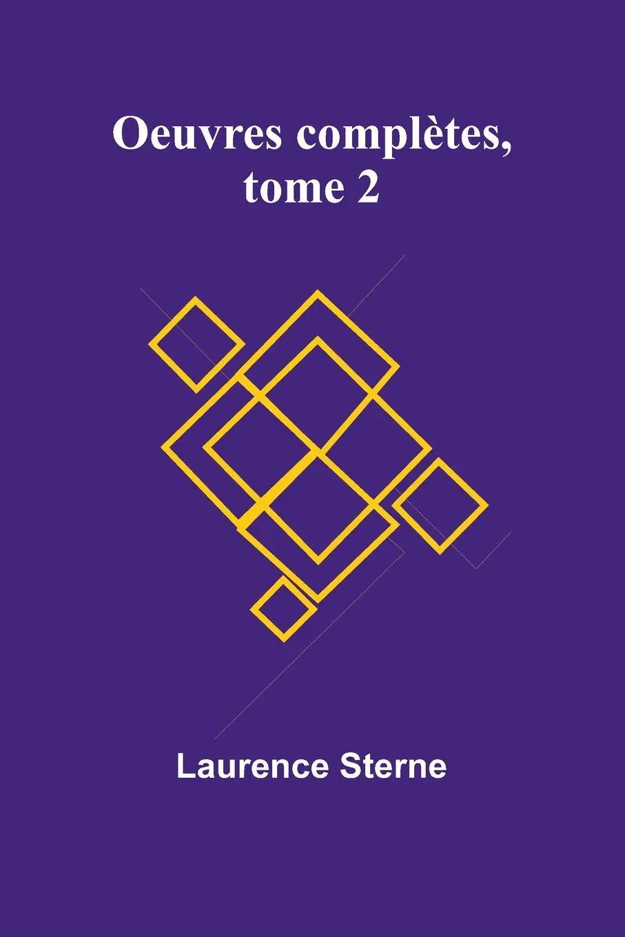 Cover: 9789367248584 | Oeuvres complètes, tome 2 | Laurence Sterne | Taschenbuch | 2025