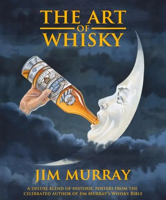 Cover: 9780993298684 | The Art of Whisky | Jim Murray | Taschenbuch | Kartoniert / Broschiert