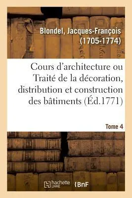 Cover: 9782329008684 | Cours d'Architecture Ou Traité de la Décoration, Distribution Et...
