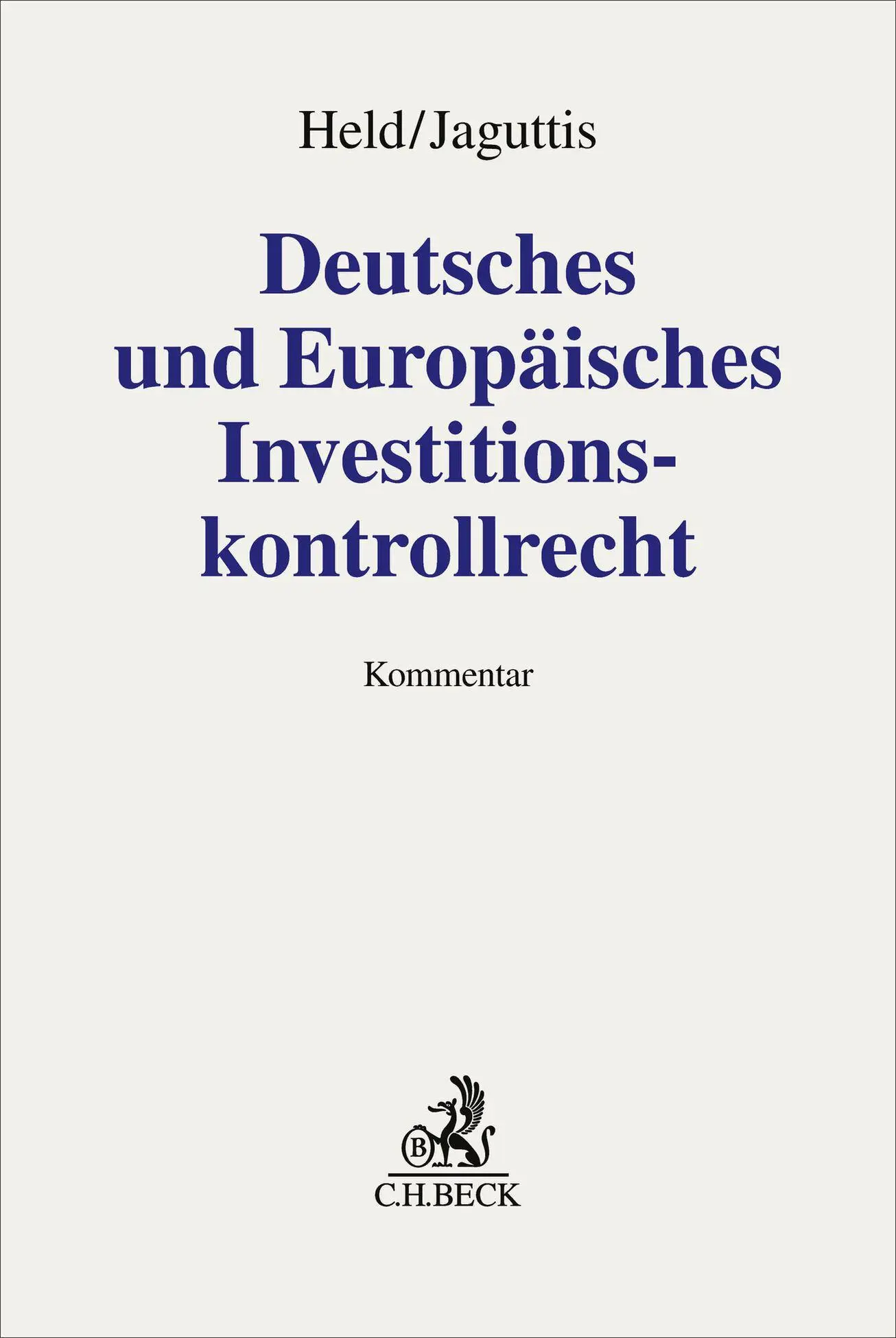 Cover: 9783406818684 | Deutsches und Europäisches Investitionskontrollrecht | Kommentar