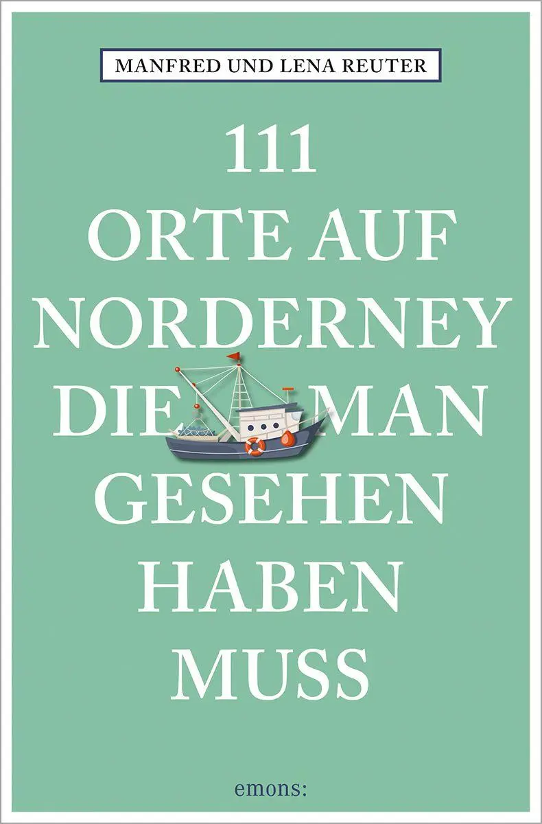 Cover: 9783740828684 | 111 Orte auf Norderney, die man gesehen haben muss | Reiseführer