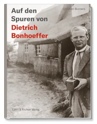 Cover: 9783831908684 | Auf den Spuren von Dietrich Bonhoeffer | Christian Bunners | Buch