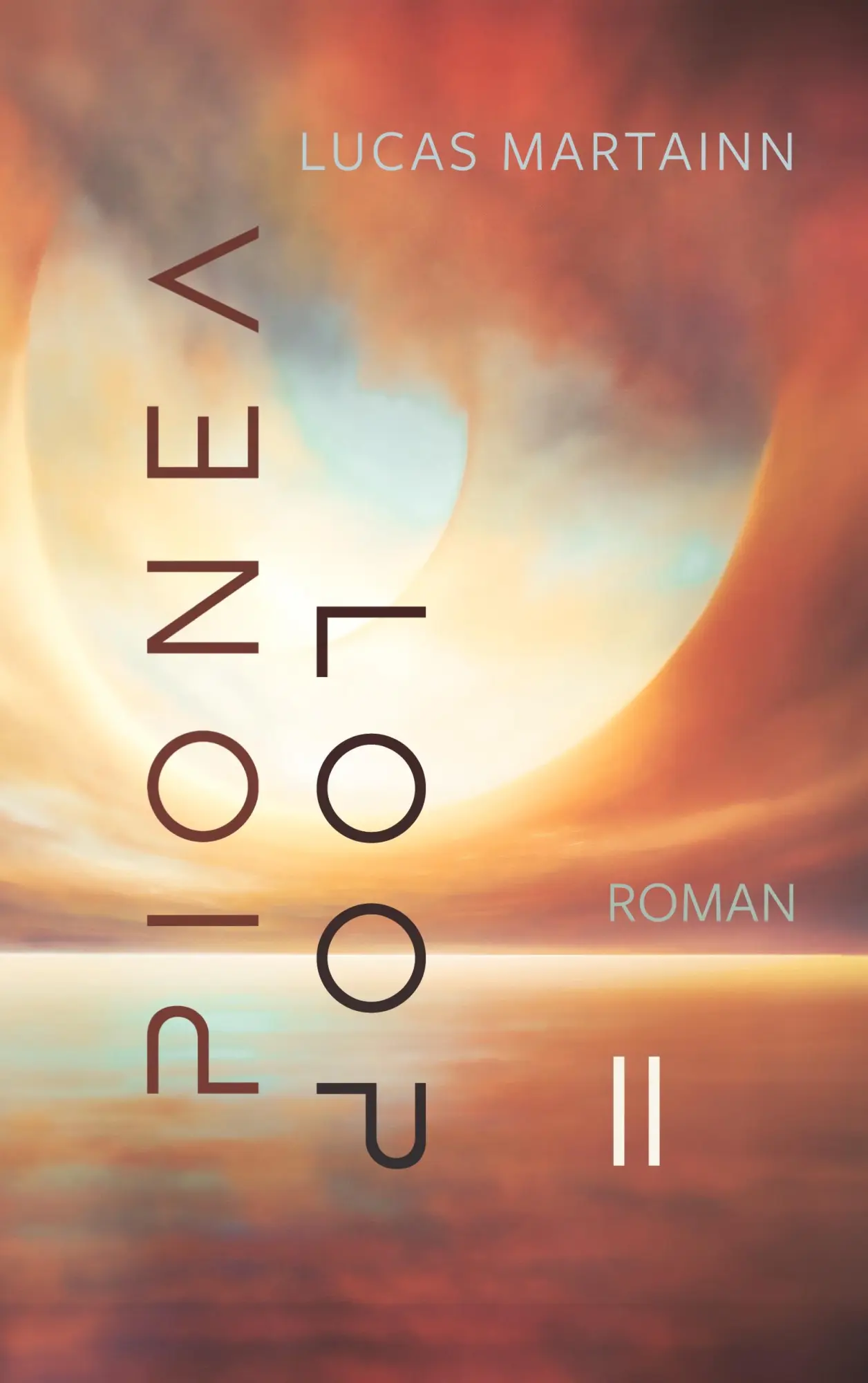 Cover: 9783906318684 | Pionéa Loop II | Zweiter Teil der dreiteiligen Romanausgabe | Martainn