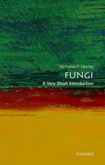 Cover: 9780199688784 | Fungi | A Very Short Introduction | Nicholas P Money | Taschenbuch