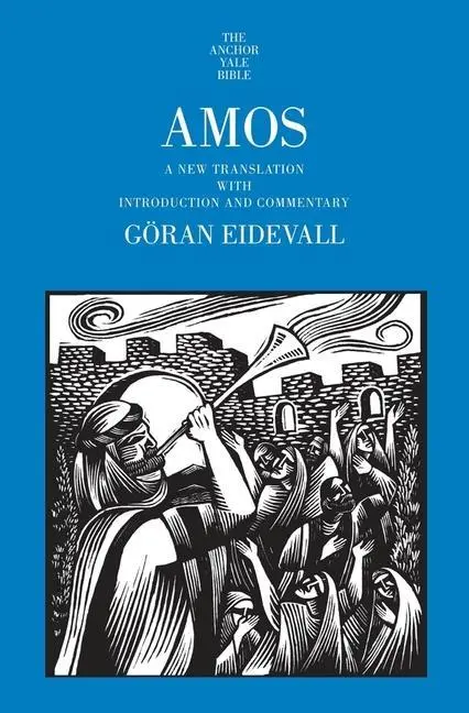 Cover: 9780300178784 | Amos | A New Translation with Introduction and Commentary | Eidevall