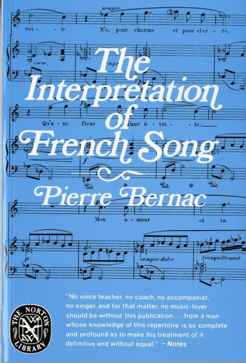 The Interpretation of French Song | Pierre Bernac | Taschenbuch | Norton Library (Paperback) | Englisch | 1978 | W W NORTON & CO | EAN 9780393008784 - Bernac, Pierre