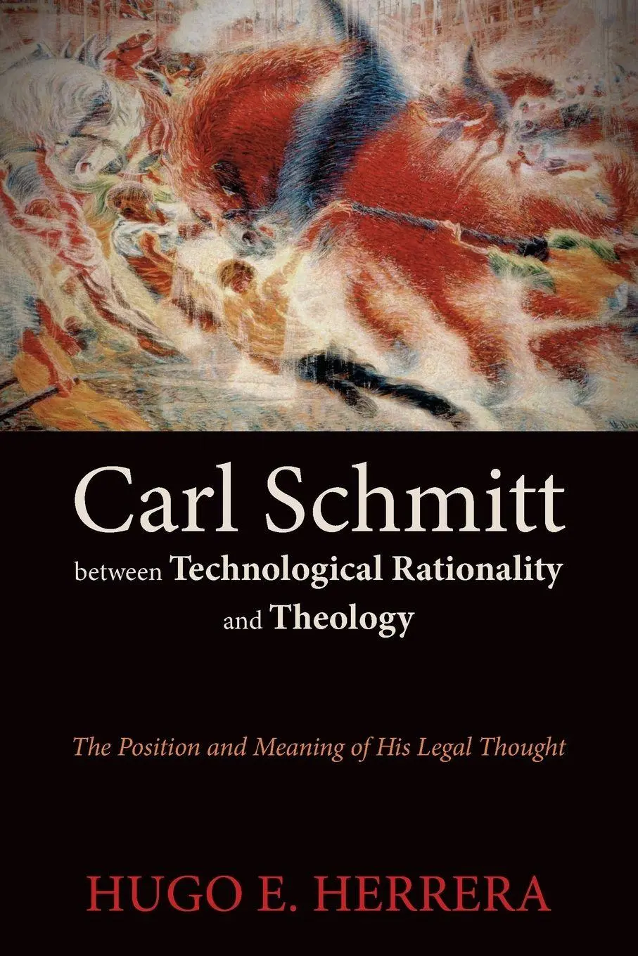 Cover: 9781438478784 | Carl Schmitt between Technological Rationality and Theology | Herrera
