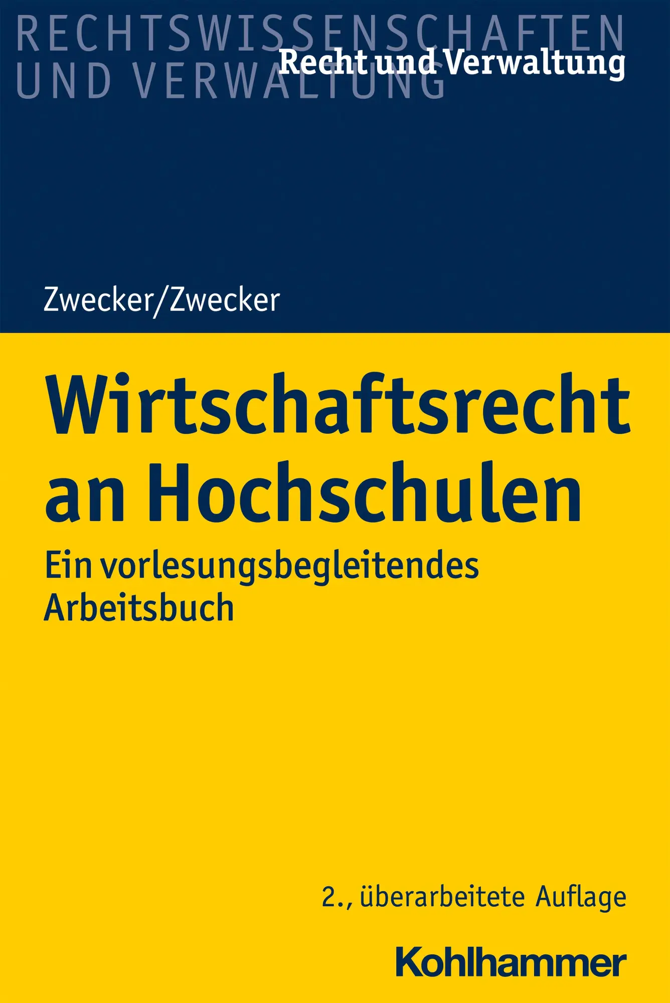 Cover: 9783170408784 | Wirtschaftsrecht an Hochschulen | Kai-Thorsten Zwecker (u. a.) | Buch