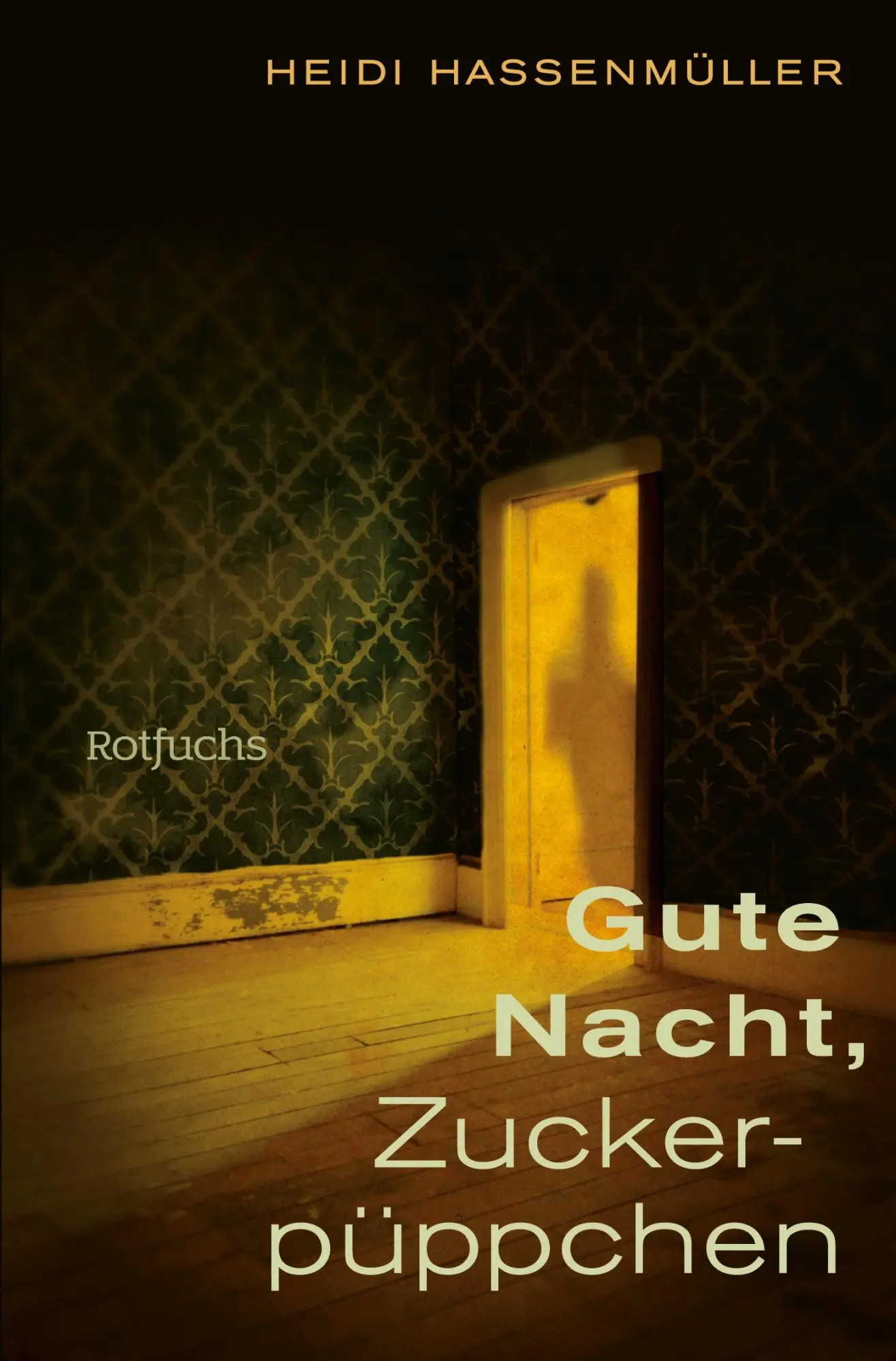 Cover: 9783733508784 | Gute Nacht, Zuckerpüppchen | Heidi Hassenmüller | Taschenbuch | 144 S.
