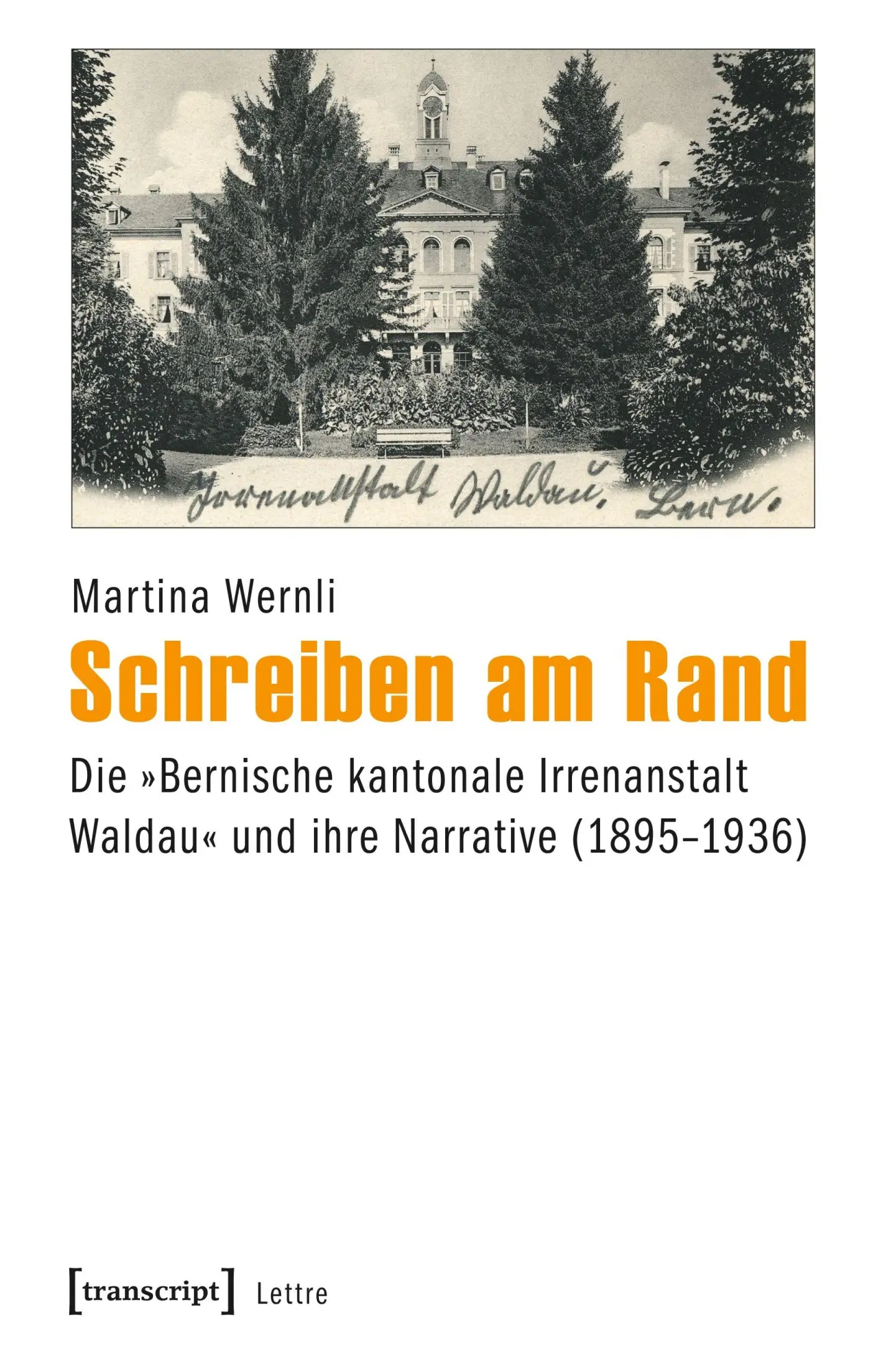 Cover: 9783837628784 | Schreiben am Rand | Martina Wernli | Taschenbuch | 450 S. | Deutsch