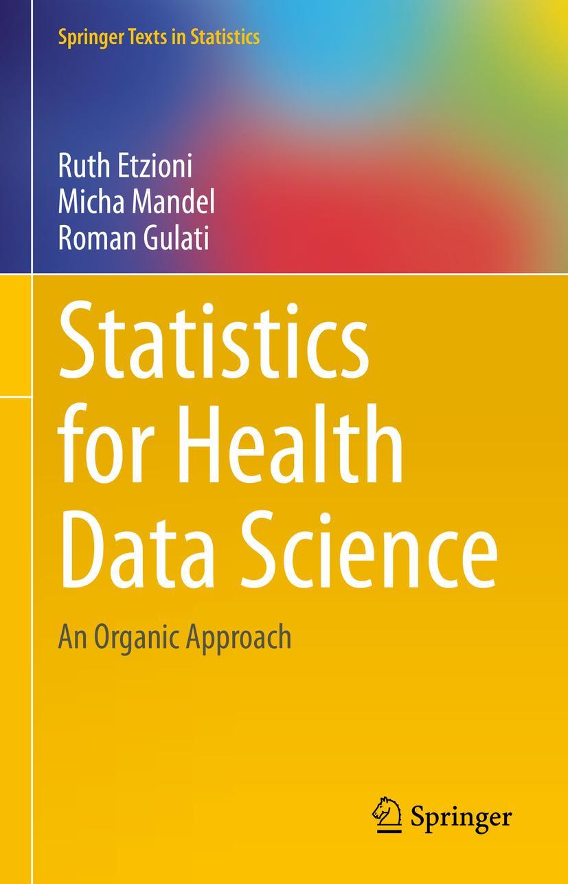 Cover: 9783030598884 | Statistics for Health Data Science | An Organic Approach | Buch | xxii Cover: 9783030598884 | Statistics for Health Data Science | An Organic Approach | Buch | xxii