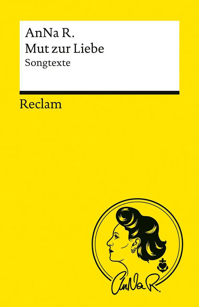 Cover: 9783150148884 | Mut zur Liebe | Songtexte | AnNa R. | Taschenbuch | 156 S. | Deutsch