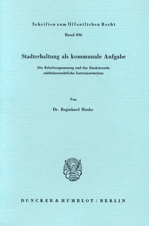Cover: 9783428058884 | Stadterhaltung als kommunale Aufgabe. | Reginhard Henke | Taschenbuch