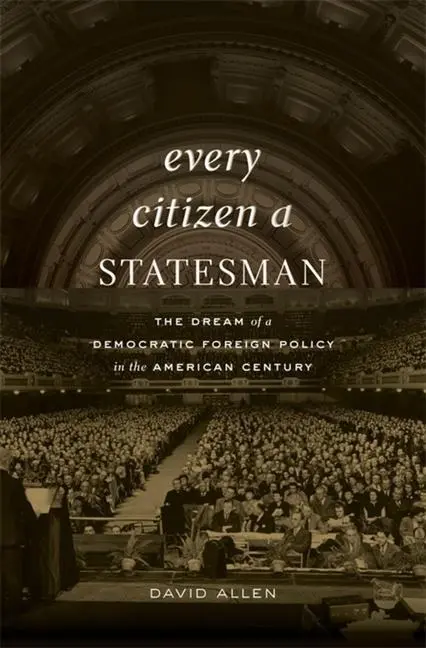 Cover: 9780674248984 | Every Citizen a Statesman | David Allen | Buch | Gebunden | Englisch