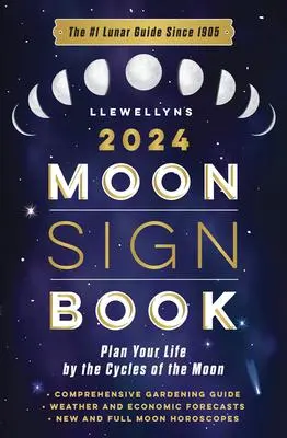Cover: 9780738768984 | Llewellyn's 2024 Moon Sign Book | Llewellyn | Taschenbuch | Englisch