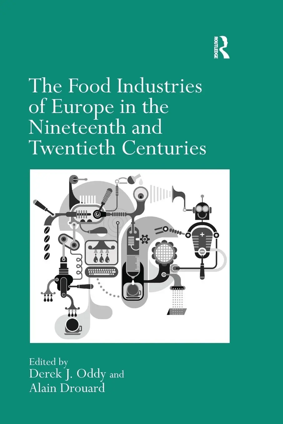Cover: 9781138248984 | The Food Industries of Europe in the Nineteenth and Twentieth...