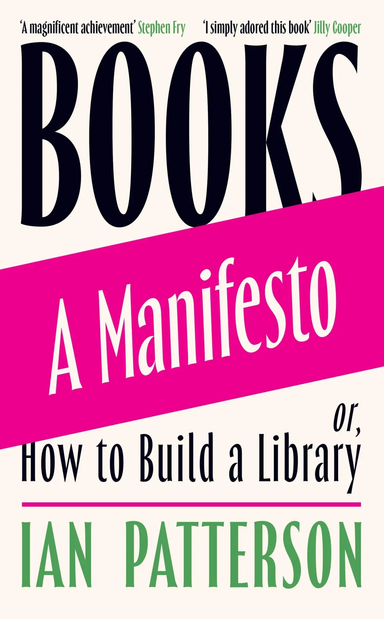 Cover: 9781474618984 | Books - A Manifesto | Or, How to Build a Library | Ian Patterson Cover: 9781474618984 | Books - A Manifesto | Or, How to Build a Library | Ian Patterson