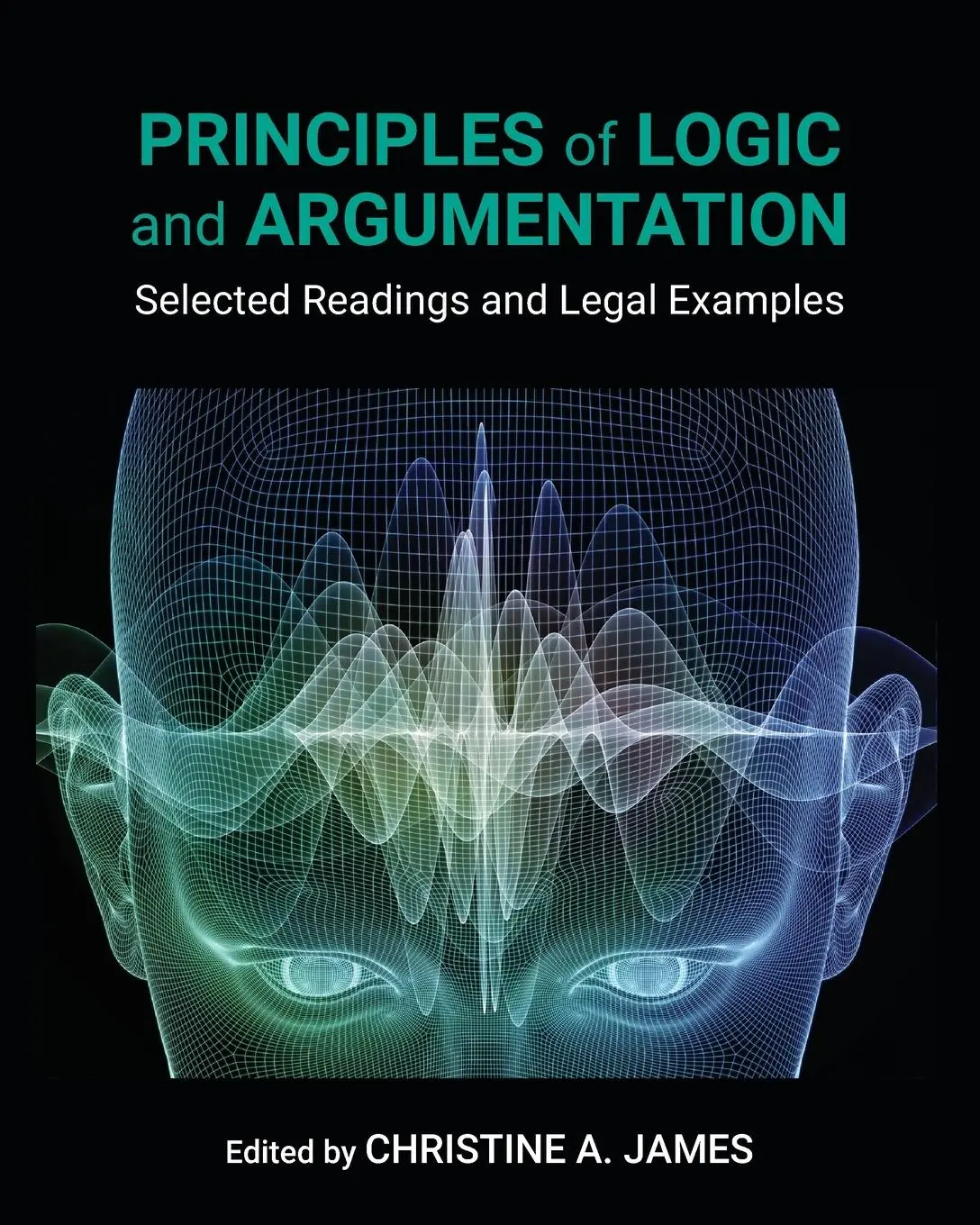 Cover: 9781793568984 | Principles of Logic and Argumentation | Christine A. James | Buch