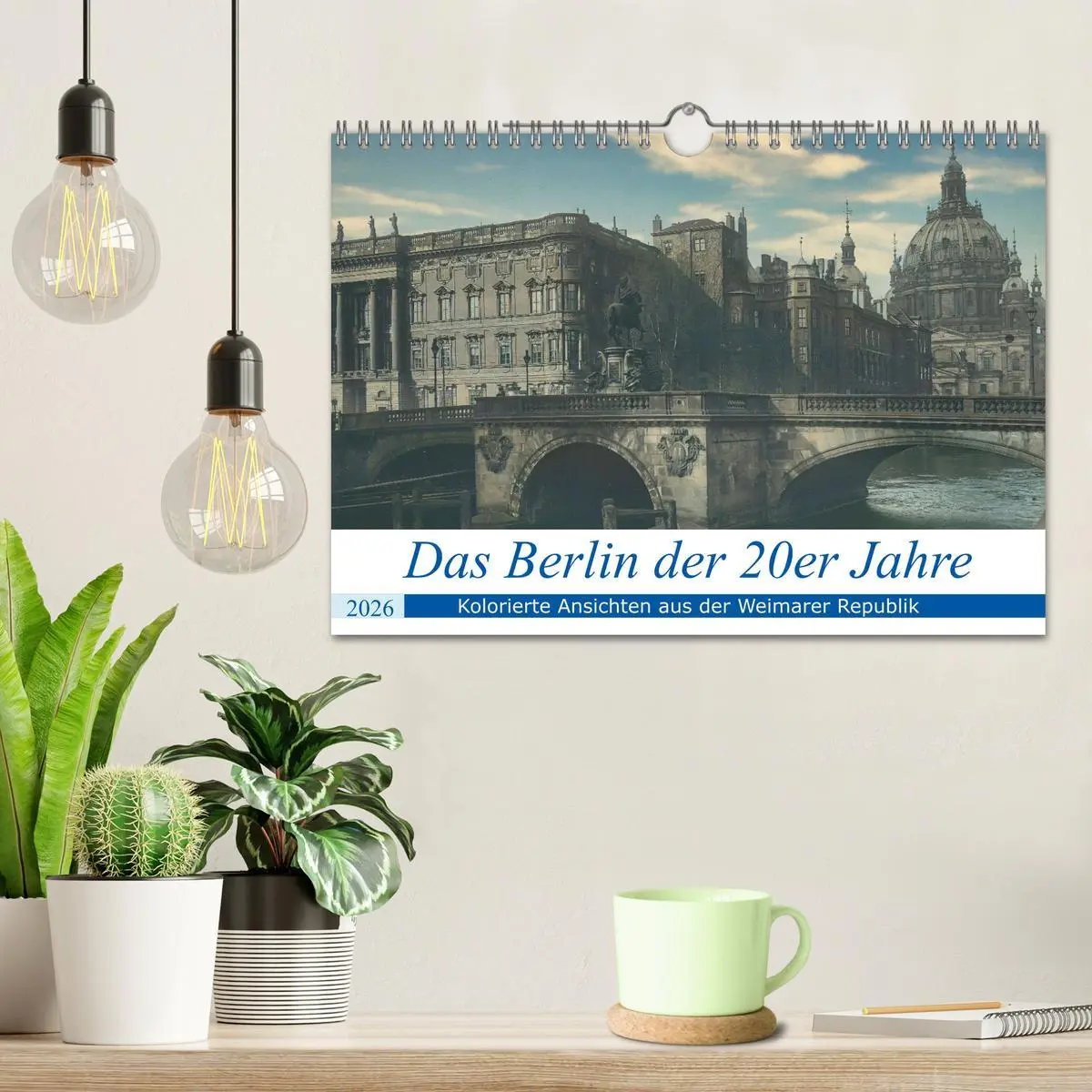 Bild: 9783457448984 | Das Berlin der 20er Jahre (Wandkalender 2026 DIN A4 quer), CALVENDO...