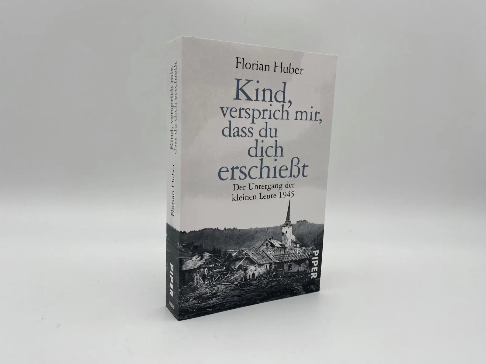 Bild: 9783492308984 | Kind, versprich mir, dass du dich erschießt | Florian Huber | Buch