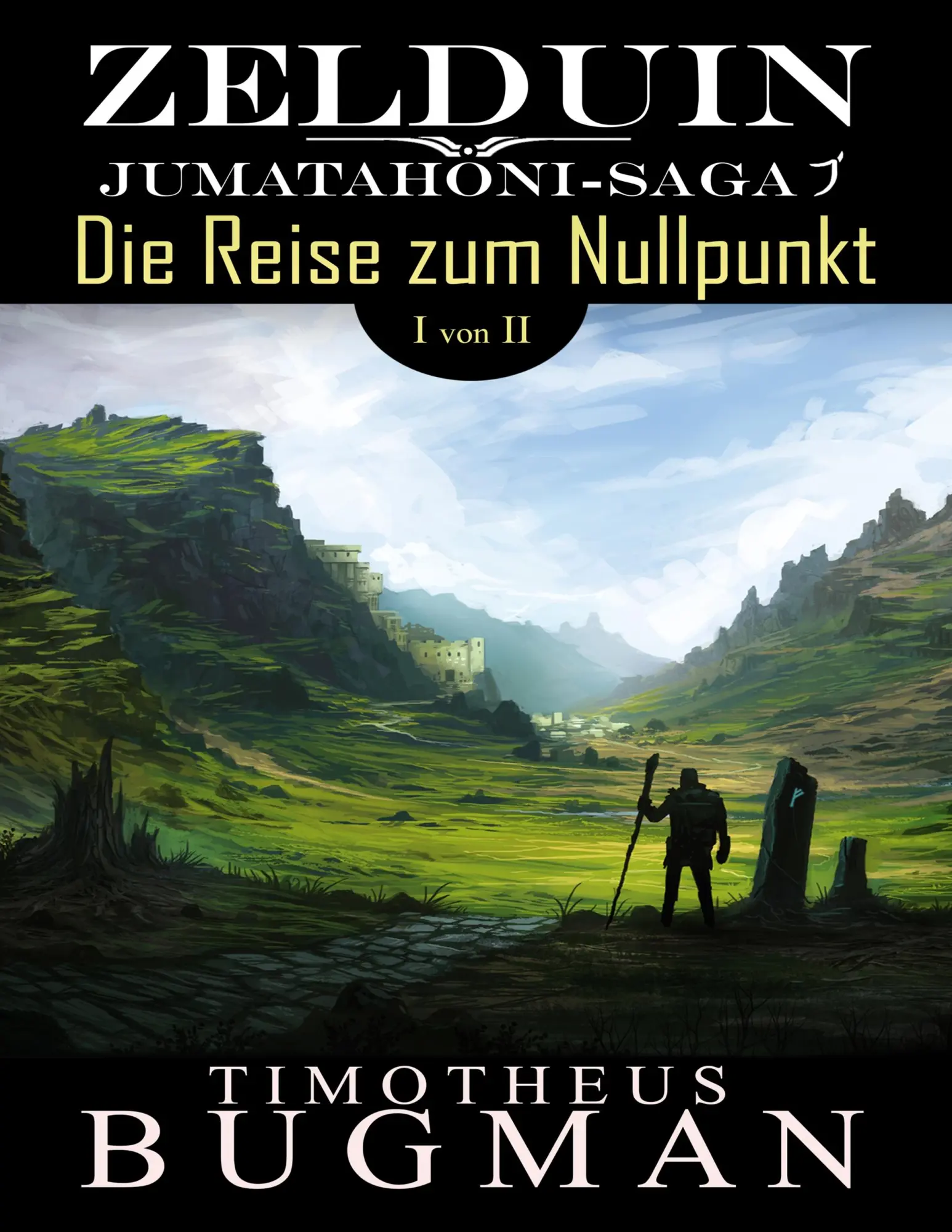 Cover: 9783752848984 | Zelduin - Die Reise zum Nullpunkt (Teil 1 von 2) | Jumatahoni-Saga 1