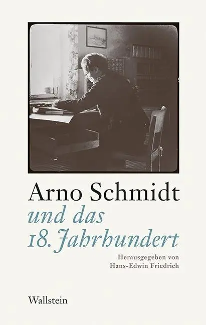 Cover: 9783835318984 | Arno Schmidt und das 18. Jahrhundert | Hans-Edwin Friedrich | Buch