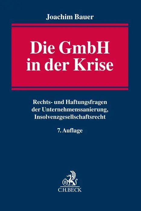 Cover: 9783406779084 | Die GmbH in der Krise | Joachim Bauer | Buch | XXVIII | Deutsch | 2022