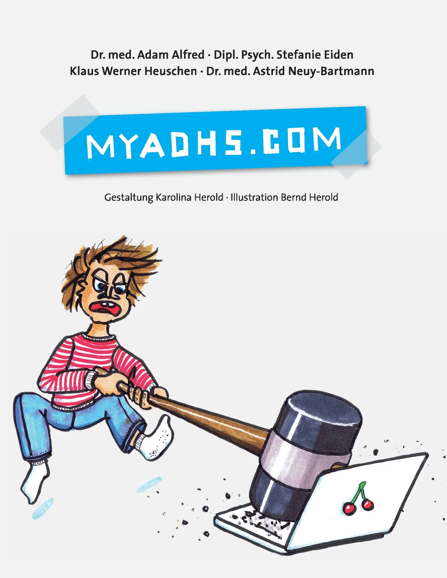 Cover: 9783732249084 | MyADHS.com | Adam Alfred (u. a.) | Taschenbuch | 204 S. | Deutsch