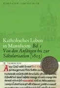 Cover: 9783799509084 | Katholisches Leben in Mannheim | Günther Saltin (u. a.) | Buch | 2009
