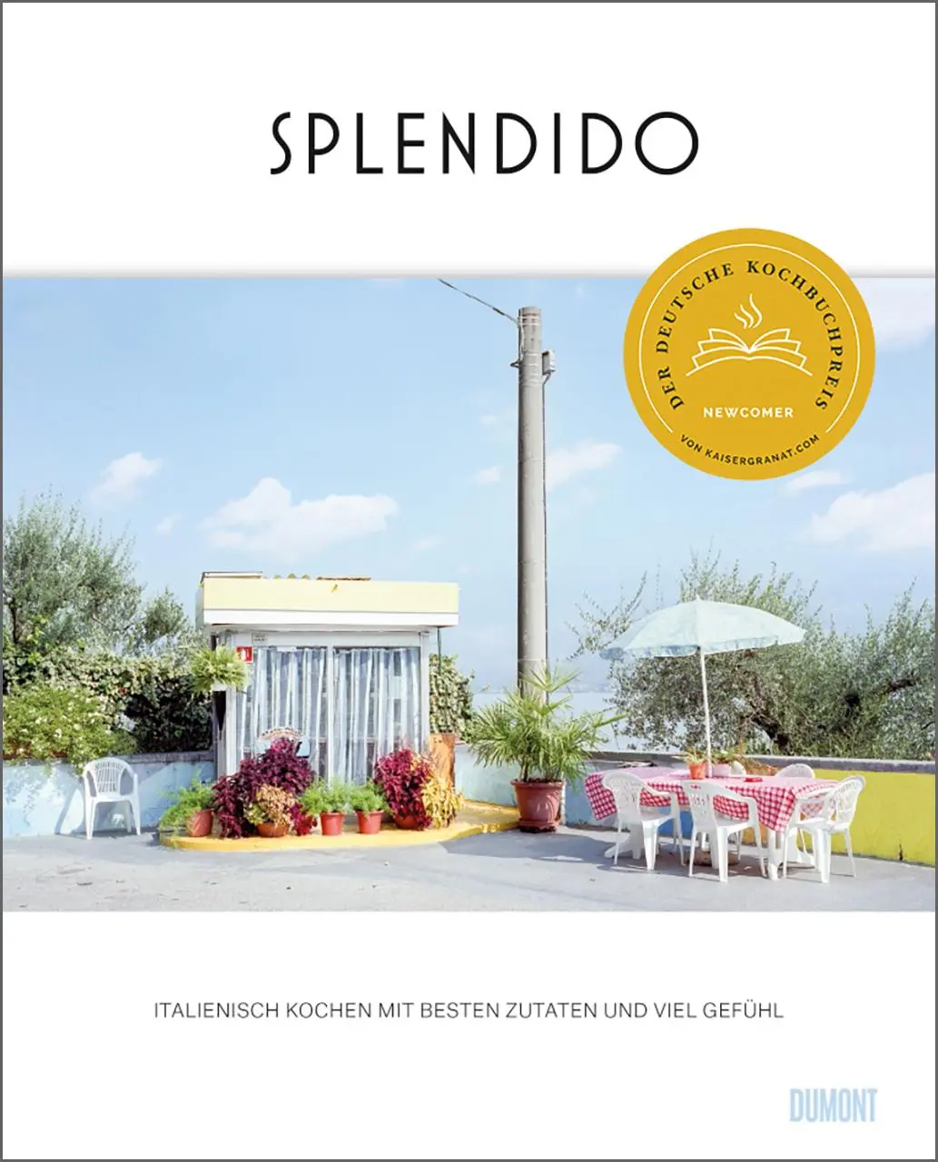 Cover: 9783832169084 | Splendido | Italienisch kochen mit besten Zutaten und viel Gefühl