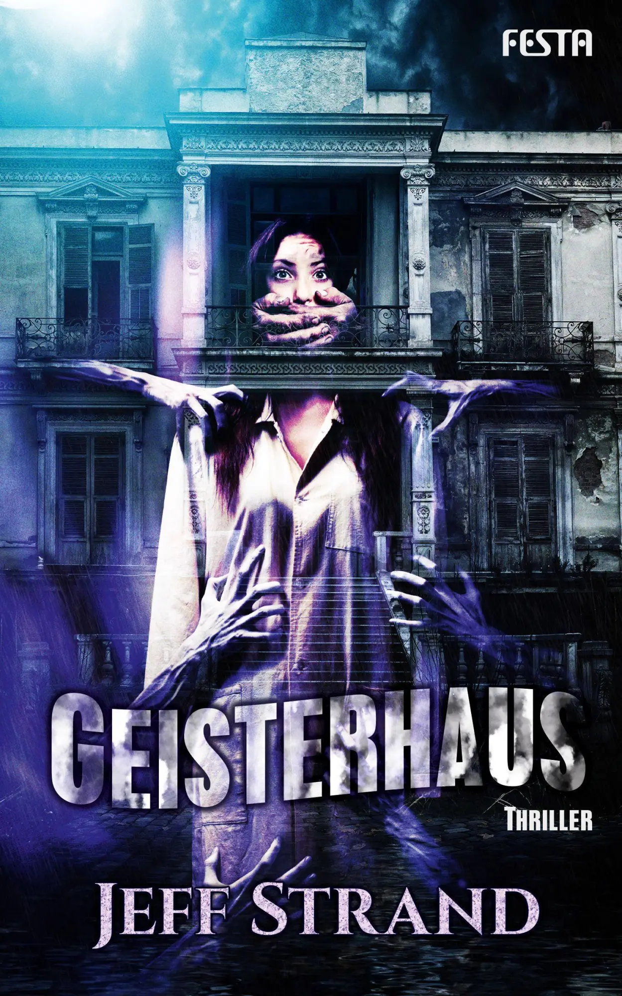 Cover: 9783865529084 | Geisterhaus | Thriller | Jeff Strand | Taschenbuch | 336 S. | Deutsch