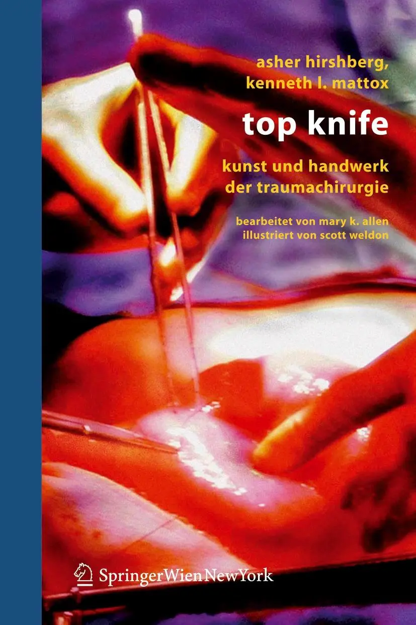 Cover: 9783211329184 | Top Knife | Kunst und Handwerk der Trauma-Chirurgie | Taschenbuch