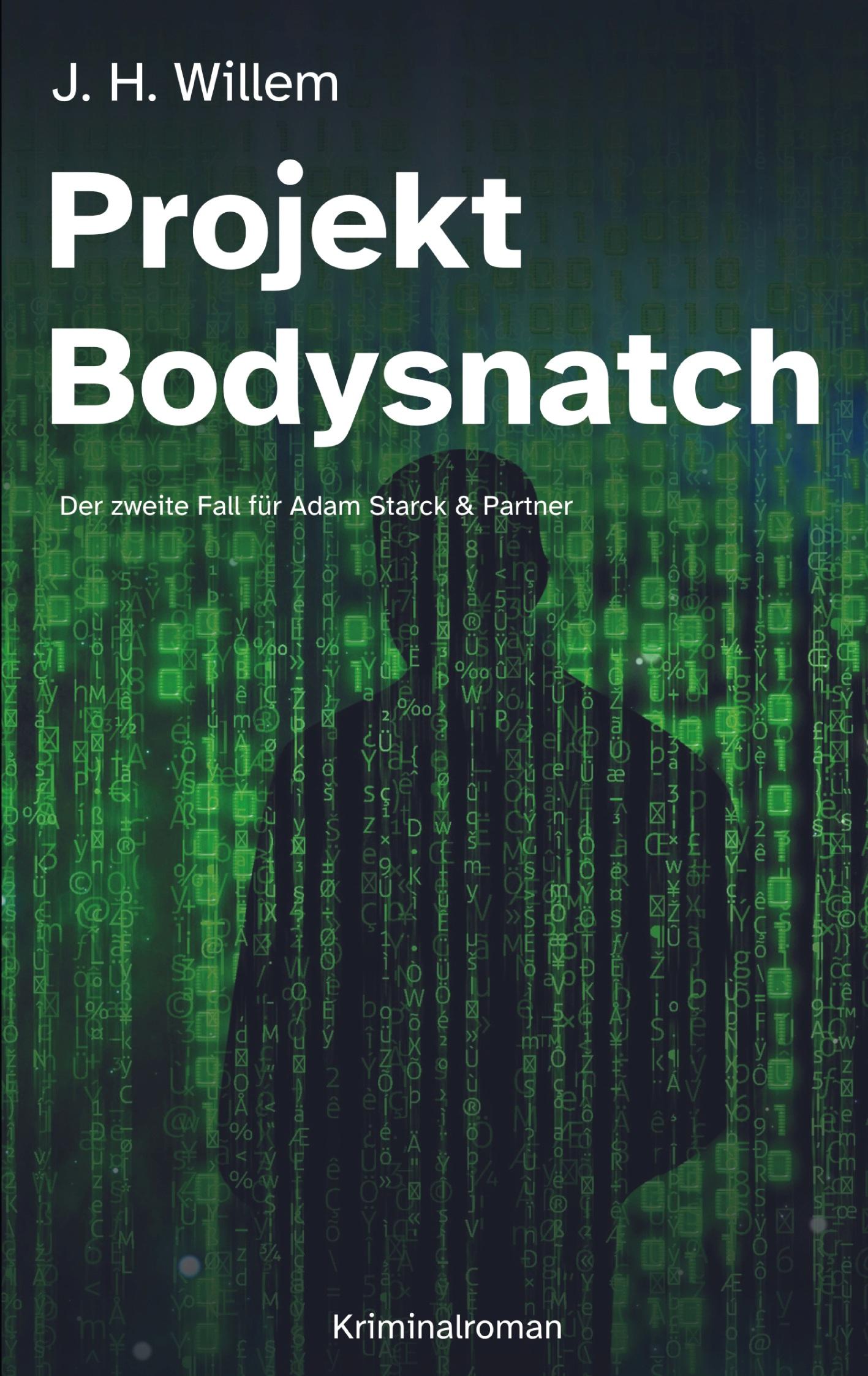 Cover: 9783734769184 | Projekt Bodysnatch | Der zweite Fall für Adam Starck &amp; Partner | Buch