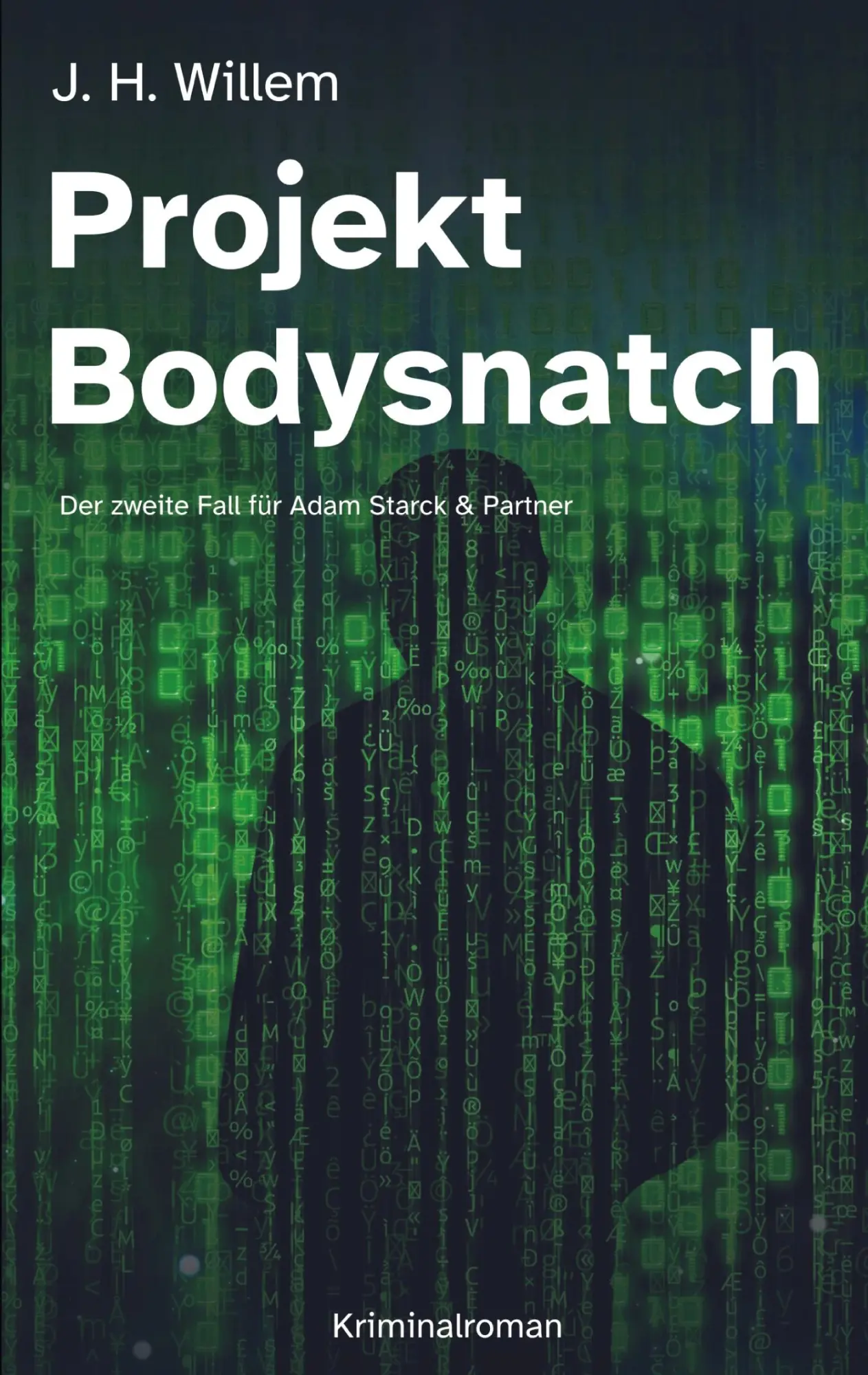 Cover: 9783734769184 | Projekt Bodysnatch | Der zweite Fall für Adam Starck &amp; Partner | Buch