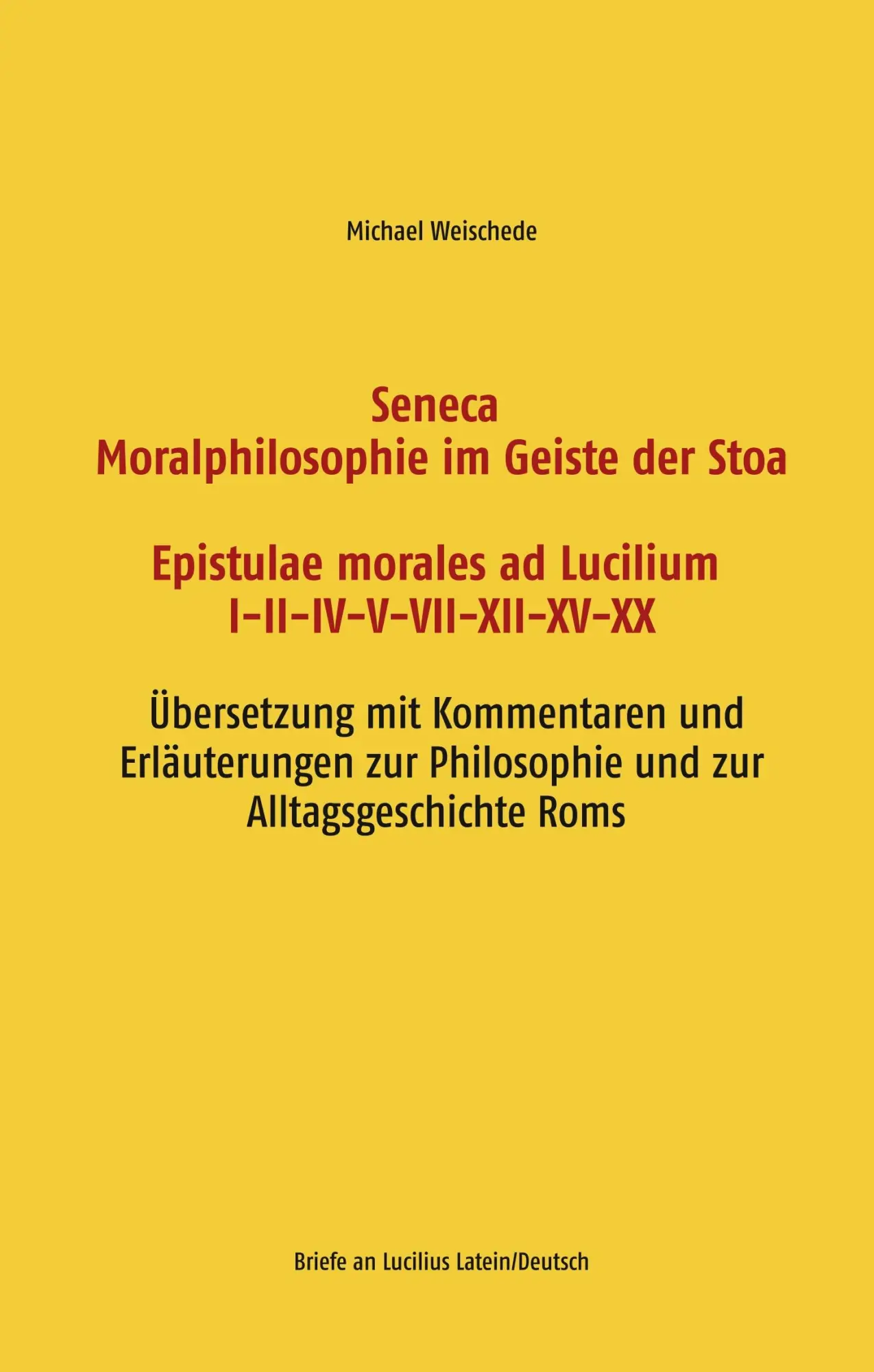 Cover: 9783749479184 | Seneca - Moralphilosophie im Geiste der Stoa - Epistulae morales ad...