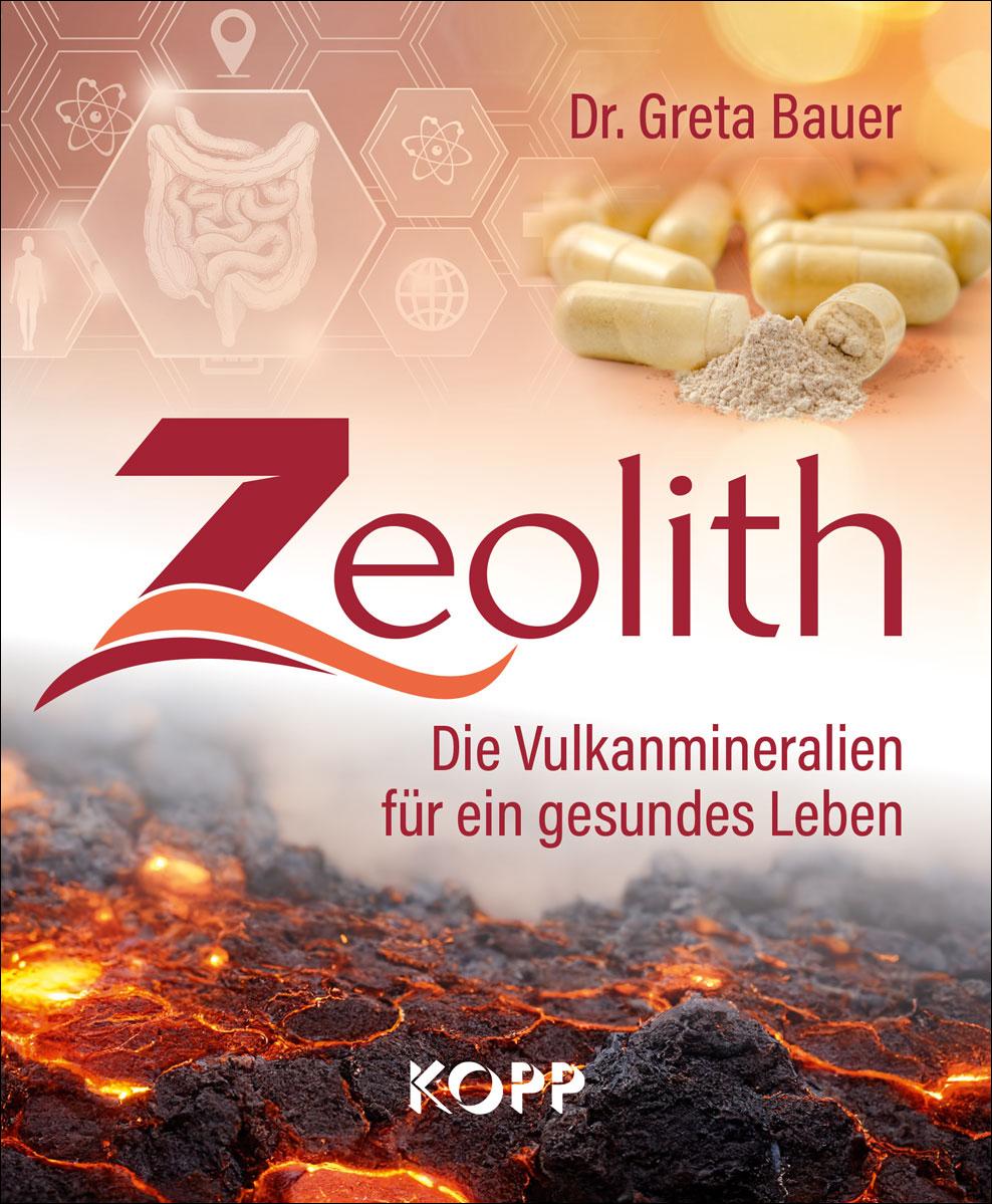 Cover: 9783864459184 | Zeolith | Die Vulkanmineralien für ein gesundes Leben | Greta Bauer