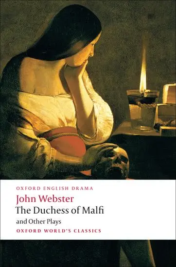 Cover: 9780199539284 | Duchess Malfi Oth Plays | John Webster | Taschenbuch | Englisch | 2009