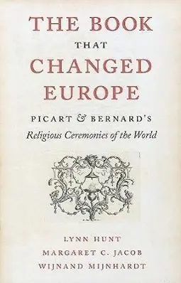 Cover: 9780674049284 | The Book That Changed Europe – Picart and Bernards Bernard´s...