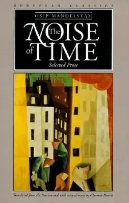 Cover: 9780810119284 | The Noise of Time: Selected Prose | Osip Mandelstam | Taschenbuch