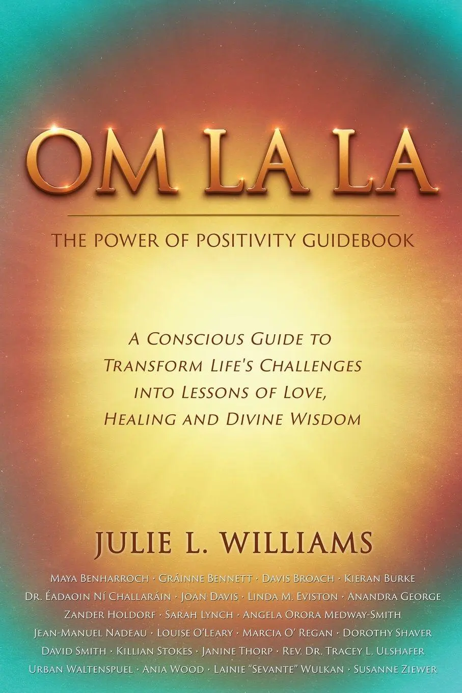 Cover: 9781969999284 | Om La La | The Power of Positivity Guidebook | Julie L. Williams