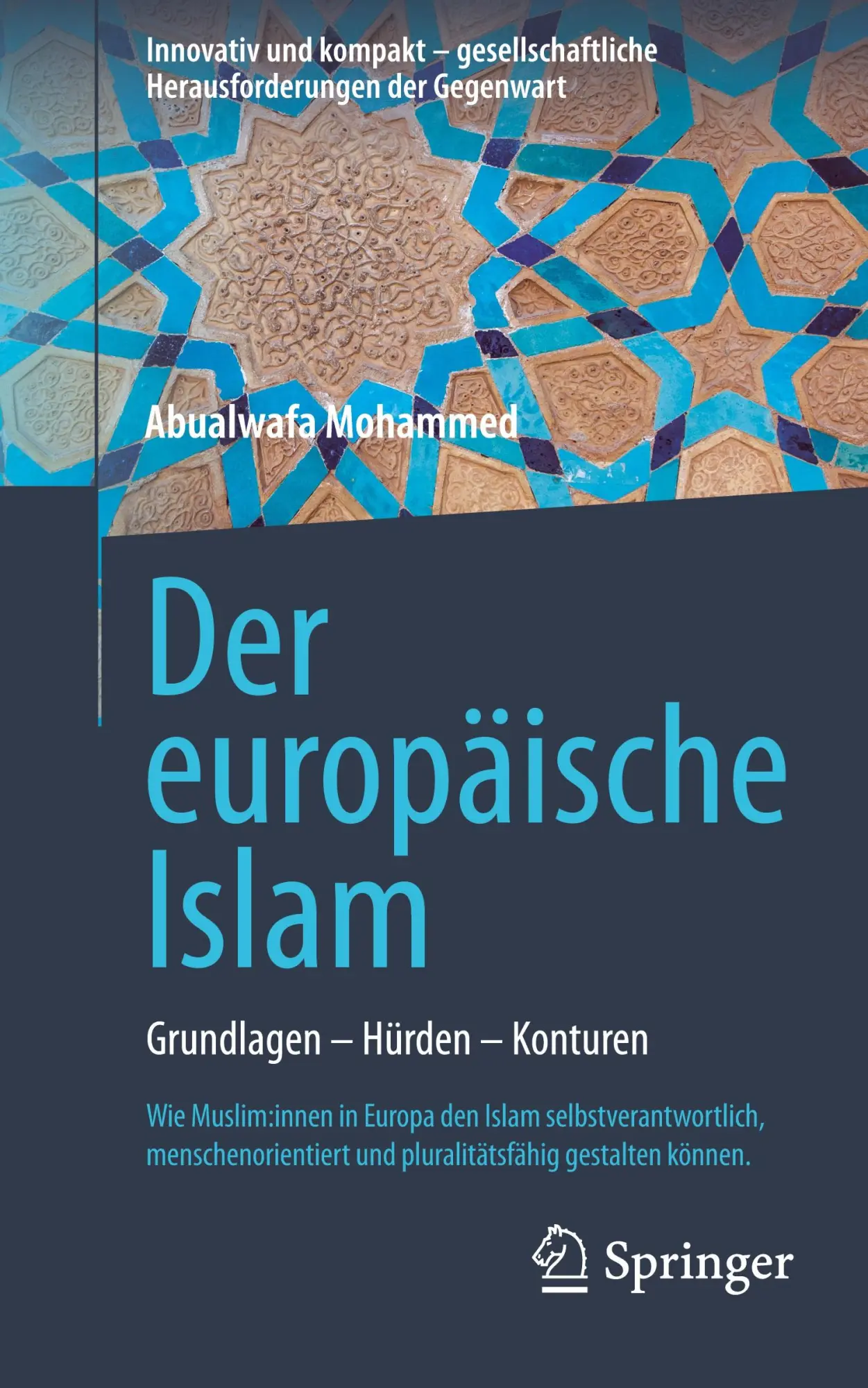Cover: 9783658459284 | Der europäische Islam | Grundlagen - Hürden - Konturen | Mohammed