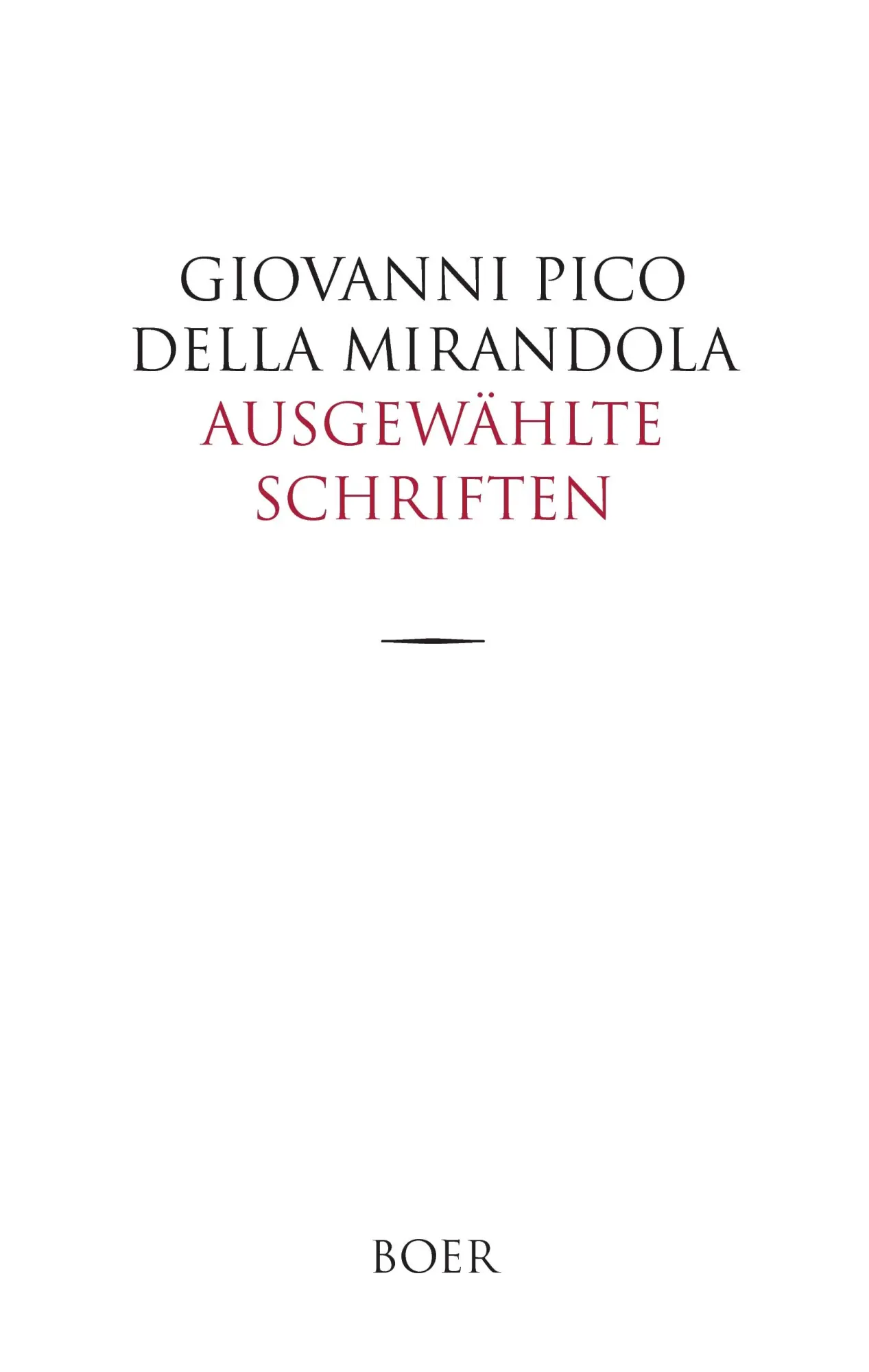 Cover: 9783946619284 | Ausgewählte Schriften | Giovanni Pico Della Mirandola | Buch | 272 S.